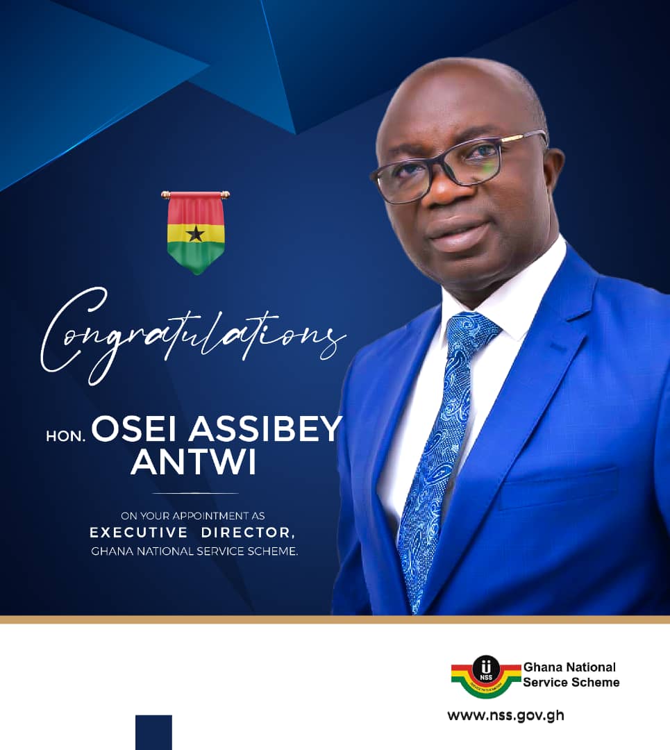 Hon.Osei Assibey Antwi Now Executive Director Of NSS